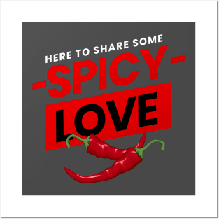 I'm Here For Some Spicy Love - Pepper Lover Design Posters and Art